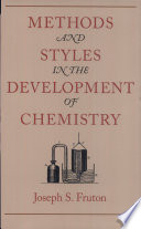 Methods and styles in the development of chemistry /