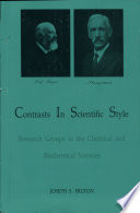 Contrasts in scientific style : research groups in the chemical and biochemical sciences /
