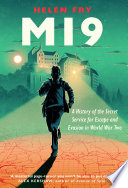 MI9 : a history of the secret service for escape and evasion in World War Two /