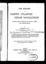 The history of North Atlantic steam navigation : with some account of early ships and shipowners /