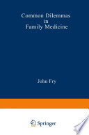 Common Dilemmas in Family Medicine /