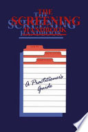 The Screening Handbook : a Practitioner's Guide /