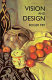 Vision and design /