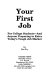 Your first resume : the essential, comprehensive guide for anyone entering or reentering the job market /