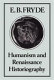 Humanism and Renaissance historiography /