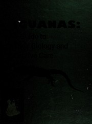 Iguanas : a guide to their biology and captive care /
