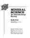 Mineral science : an introductory survey /