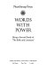 Words with power : being a second study of "the Bible and literature" /