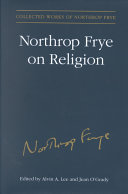 Collected works of Northrop Frye /