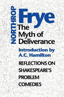 The myth of deliverance : reflections on Shapespeare's problem comedies /