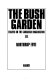The bush garden ; essays on the Canadian imagination /