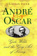 André & Oscar : Gide, Wilde and the gay art of living /