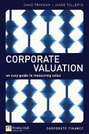 Corporate valuation : an easy guide to measuring value /