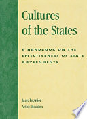Cultures of the states : a handbook on the effectiveness of state governments /