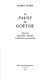 Le Faust de Goethe ; mystere, document humain, confession personnelle.