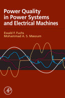 Power quality in power systems and electrical machines /