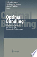 Optimal Bundling : Marketing Strategies for Improving Economic Performance /