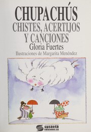 Chupachús : chistes, acertijos y canciones /