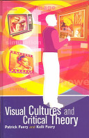 Visual cultures and critical theory /