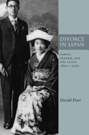 Divorce in Japan : family, gender, and the state, 1600-2000 /