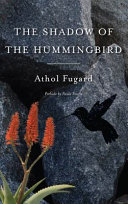 The shadow of the hummingbird /