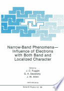 Narrow-Band Phenomena--Influence of Electrons with Both Band and Localized Character /