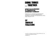 Doing things ... together : report on an experience in communicating appropriate technology /