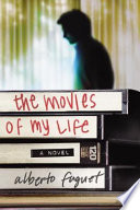 The movies of my life : a novel /