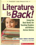 Literature is back : using the best books for teaching readers and writers across genres /