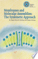 Membranes and molecular assemblies : the synkinetic approach /