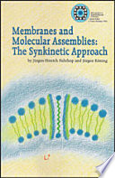 Membranes and molecular assemblies : the synkinetic approach /