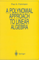 A polynomial approach to linear algebra /
