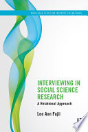 Interviewing in social science research : a relational approach /