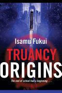 Truancy origins /