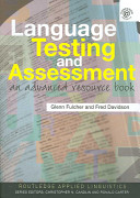 Language testing and assessment : an advanced resource book /