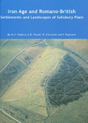 Iron age and Romano-British settlements and landscapes of Salisbury Plain /