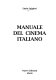 Manuale del cinema italiano /