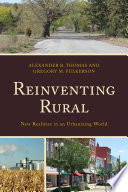 Reinventing rural : new realities in an urbanizing world /