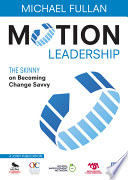 Motion leadership : the skinny on becoming change savvy /