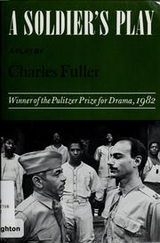 A soldier's play : a play /