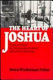 The heart of Joshua /