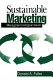 Sustainable marketing : managerial-ecological issues /