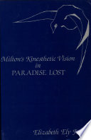 Milton's kinesthetic vision in Paradise lost /