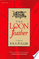 The loon feather /
