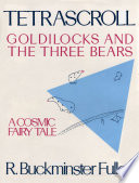 Tetrascroll : Goldilocks and the three bears : a cosmic fairy tale /