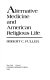 Alternative medicine and American religious life /