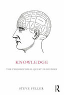 Knowledge : the philosophical quest in history /