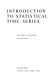 Introduction to statistical time series /