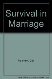 Survival in marriage : introduction to family interaction, conflicts, and alternatives /