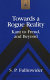 Towards a rogue reality : Kant to Freud, and beyond /